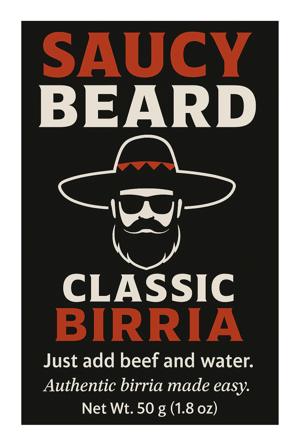 Saucy Beard Birria Seasoning Mix – Classic, Smoky & Hellfire – Authentic Mexican Flavor, 50g Packet