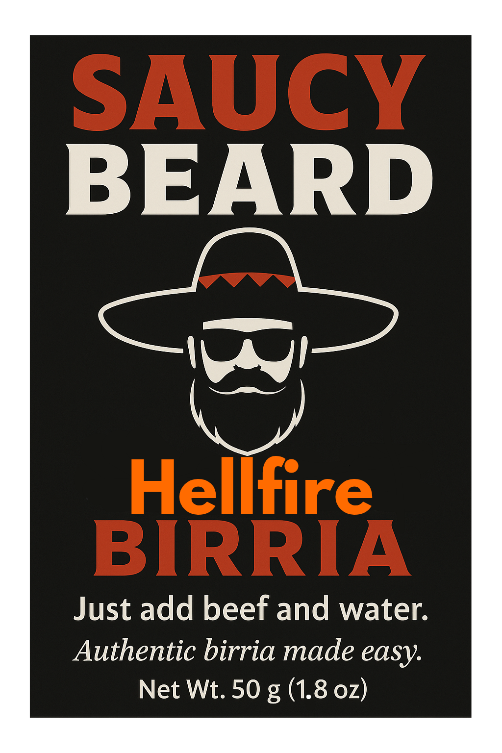 Saucy Beard Birria Seasoning Mix – Classic, Smoky & Hellfire – Authentic Mexican Flavor, 50g Packet